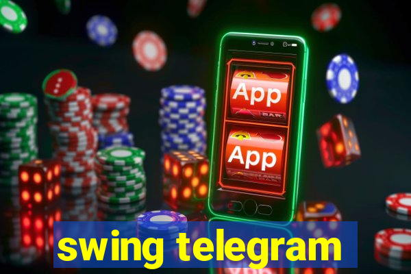 swing telegram